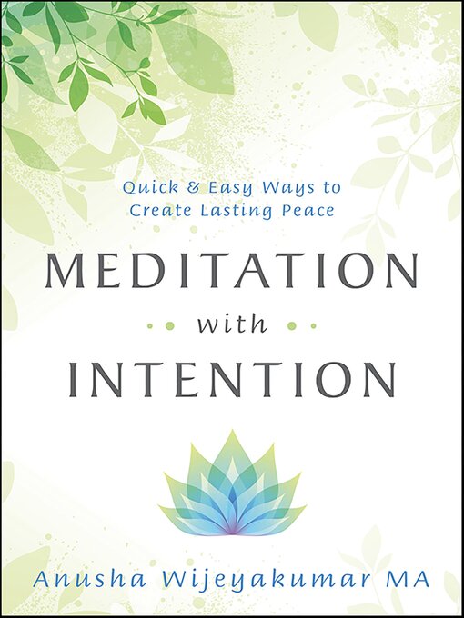 Title details for Meditation with Intention by Anusha Wijeyakumar - Available
